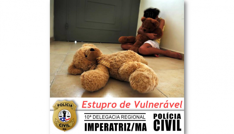 Polícia Civil prende acusado de Estupro de Vulnerável em Imperatriz