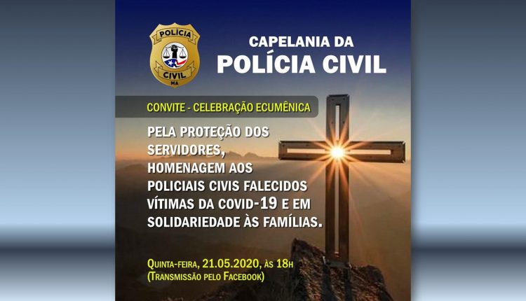 POLÍCIA CIVIL CONVIDA PARA CELEBRAÇÃO ECUMÊNICA