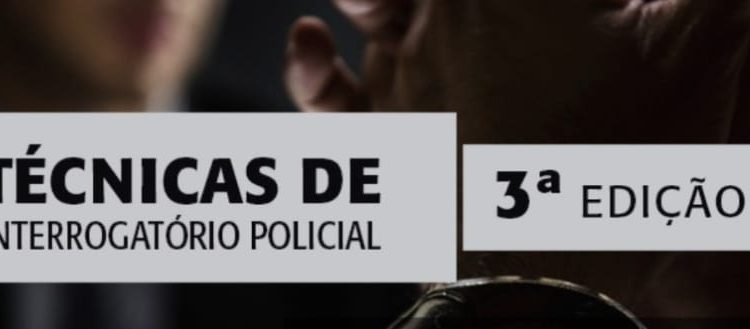 A ACADEPOL- MG ABRE VAGAS PARA O “CURSO DE TÉCNICAS DE INTERROGATÓRIO POLICIAL – 3ª EDIÇÃO” NA MODALIDADE EAD