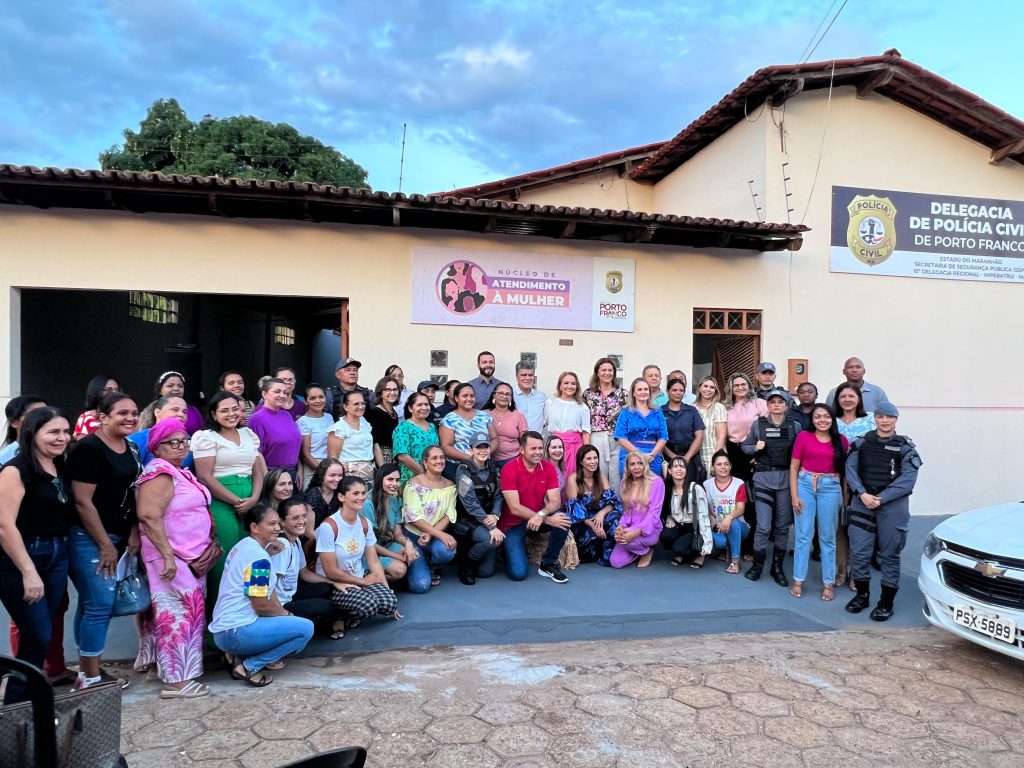 INAUGURADO EM PORTO FRANCO, MAIS UM NÚCLEO DE ATENDIMENTO À MULHER EM SITUAÇÃO DE VIOLÊNCIA
